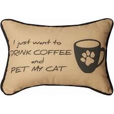 Drink Coffee and Pet My Cat Pillow